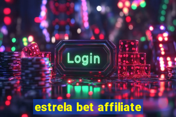 estrela bet affiliate